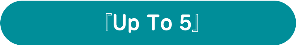 Up To 5
