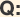 Q.